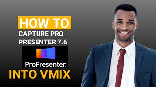 HOW TO CAPTURE PROPRESENTER 76 INTO VMIX 24 [upl. by Orual]