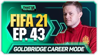 FIFA 21 MANCHESTER UNITED CAREER MODE GOLDBRIDGE EPISODE 43 [upl. by Steinberg]