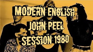 MODERN ENGLISH John Peel 11th November 1980PLEASE LIKE AND SUBSCRIBE ITS FREE [upl. by Aihsaei]