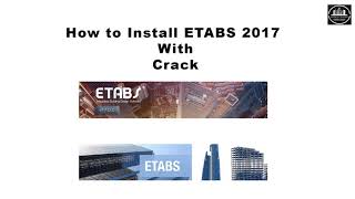 How To Install ETABS With Crack কিভাবে ETABS ২০১৭ ইনস্টল ও ক্র্যাক করবেন [upl. by Eiltan917]