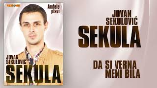 Jovan Sekulovic Sekula  Da si verna meni bila Audio 2018 [upl. by Orteip]