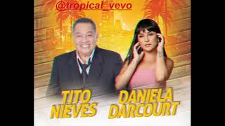 AUNQUE SEA EN OTRA VIDATITO NIEVES FEAT DANIELA DARCOURT SALSA 2023 [upl. by Assirem54]