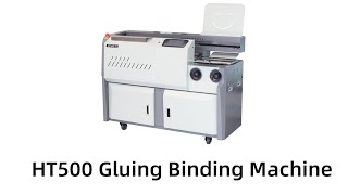 HT500 Gluing Binding Machine [upl. by Hebrew]