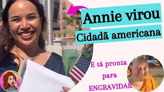 ANNIE AGORA É CIDADÃ AMERICANA E VAI TENTAR ENGRAVIDAR DE DAVID  90 DIAS PARA CASAR [upl. by Appleton]