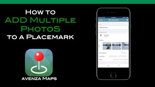 AVENZA MAPS How to Add Multiple Photos to a Placemark in Avenza Maps 38 [upl. by Fonda835]