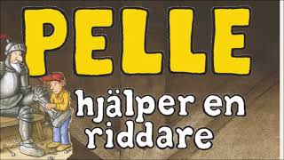 Pelle hjälper en riddare [upl. by Otrebla955]