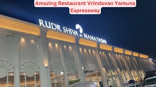 Rudra Shiva by Mama Yadav RestaurantVrindavan Best Restaurant near Vrindavan Cut YamunaExpressway [upl. by Ydnyc]