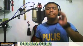 PUSONG PULIS by Mamang Pulis [upl. by Kilan473]