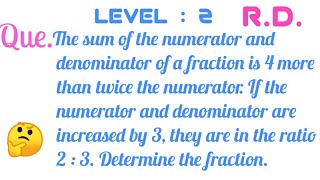 The sum of the numerator and denominator of a fraction is 4 more than Class  10  Level 2 [upl. by Ready]