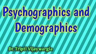 Psychographics and Demographics [upl. by Notsae356]