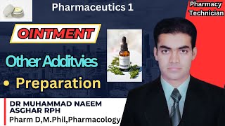 Ointment Preparation Methods  Other Additives  Ointment Bases Pharmaceutics  Dr Naeem Asghar RPh [upl. by Starr]