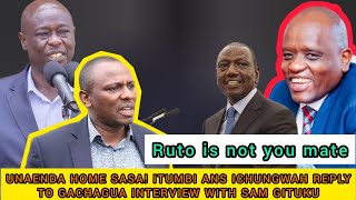 UNAENDA HOME SASA DENNIS ITUMBI AND KIMANI ICHUGWAH REPLY TO DP GACHAGUA INTERVIEW WITH SAM GITUKU😲 [upl. by Ahsain]