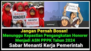 🔴Menunggu Kepastian Pengangkatan Honorer Non ASN Menjadi ASN PPPK Tahun 2024Terbaru [upl. by Hoffarth463]