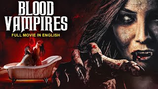 BLOOD VAMPIRES  Hollywood English Horror Movie  Superhit Horror Action Dracula Movie In English [upl. by Ruscio]