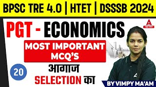 PGT Economics For BPSC TRE 40HTET amp DSSSB 2024 Exam  ECONOMICS  Most Important MCQquots 20 [upl. by Ainafets]