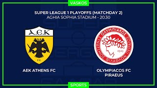 🔴 LIVE  ΑΕΚ  ΟΛΥΜΠΙΑΚΟΣ  SUPERLEAGUE PLAYOFF  AEK  OLYMPIACOS  3132024 🔴 [upl. by Islek469]