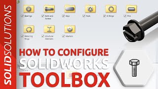 How to Setup Configure amp Use SOLIDWORKS Toolbox  Advanced SOLIDWORKS Tutorial [upl. by Ro]