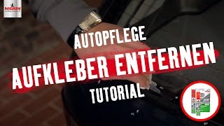 Autopflege Tutorial Aufkleber entfernen [upl. by Edwina]