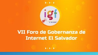 DIA 1  VII Foro de Gobernanza de Internet El Salvador [upl. by Aylsworth17]