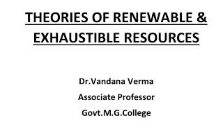 MAf p4 Theories of renewableamp exhaustible resources by drvandana verma [upl. by Nikita]