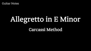 Allegretto in E Minor  Carcassi Method Tab amp Fingering [upl. by Shaffert]