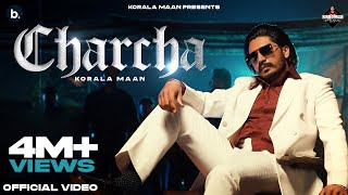 Charcha  Korala Maan  Starboy X  Punjabi song 2024 [upl. by Sandye250]