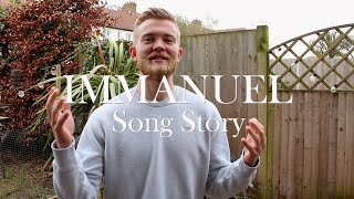 Immanuel Song Story [upl. by Nosyla]