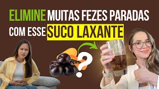 Receita laxante NATURAL para intestino preso  ELIMINA muitas fezes paradas [upl. by Yleve]