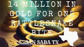 14 Million In Gold For One Rattlesnack Bite In San Saba Texas 1934NY Times Funny Articles [upl. by Eniamraj677]