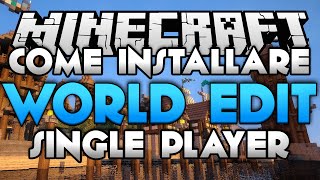 Tutorial Minecraft SinglePlayer  Come installare World Edit mod [upl. by Ryley759]