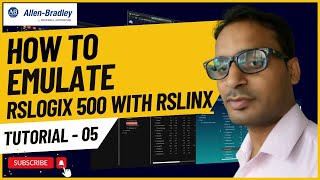 Allen Bradley PLC Training 5  How To Emulate RSLogix500 with RSLinx Classic [upl. by Ilera]