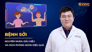 Bệnh sởi Nguyên nhân dấu hiệu và cách phòng ngừa hiệu quả  VNVC [upl. by Eatnuhs204]