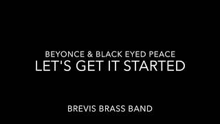 Beyonce amp Black Eyed Peace  Lets get it started Brass band Sheet Music [upl. by Flanigan]