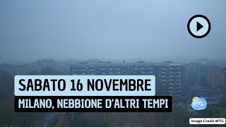 Milano il nebbione daltri tempi di sabato 16 novembre [upl. by Honebein]