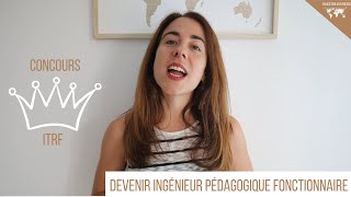 Devenir ingénieur pédagogique fonctionnaire  CONCOURS ITRF [upl. by Chad795]