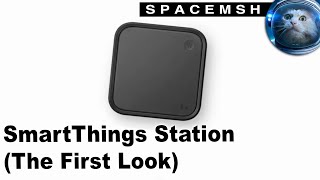 Samsung SmartThings Station The First Look [upl. by Annet]