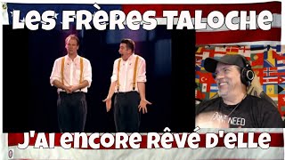 Les frères Taloche  Jai encore rêvé delle 2002  REACTION [upl. by Sethi]