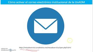 ¿Cómo activar el correo electrónico institucional de la UnADM [upl. by Arrec932]