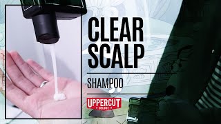 Introducing Uppercut Deluxe Clear Scalp Shampoo [upl. by Noy504]