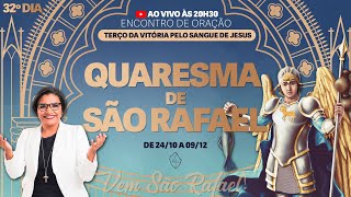 QUARESMA DE SÃO RAFAEL ARCANJO  TERÇO DA VITÓRIA PELO SANGUE DE JESUS32º DIA 29112024 às 20h30 [upl. by Anitsrik801]