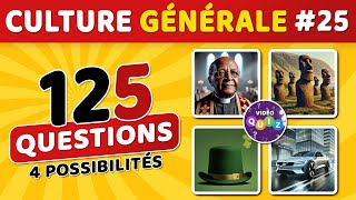 🎯 QUIZ DE CULTURE GÉNÉRALE 25  125 questions  4 possibilités  1 bonne réponse [upl. by Selinski]