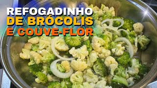 🥬🌺🥦REFOGADO de COUVE FLOR e BRÓCOLIS Delicioso e Nutritivo Aprenda AGORA [upl. by Weiser314]