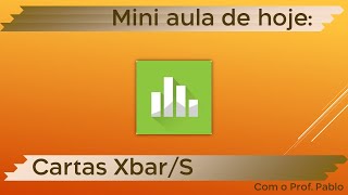 Mini Aula de Minitab 37  Carta Xbar S [upl. by Ardeahp373]