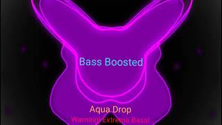 Triboss  Aqua Drop Extreme Bass Boosted [upl. by Ygief]