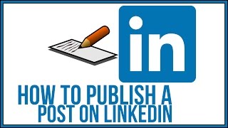 How To Publish A Post on Linkedin  Linkedin Tutorial [upl. by Kcire382]