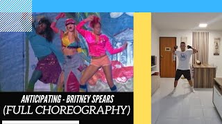 Anticipating  Britney Spears Full choreography [upl. by Letch]