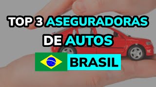 🥇 3 Mejores ASEGURADORAS DE AUTOS en BRASIL [upl. by Eycal727]