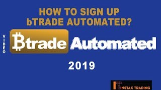 How to Sign Up Into Btrade Automated The Correct Way Just Follow The Steps 2019 [upl. by Ahsok]