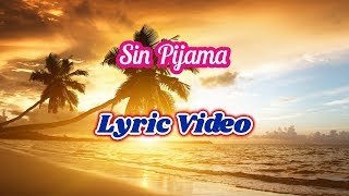 Sin Pijama  Becky G Natti Natasha Lyric Video [upl. by Eitteb]