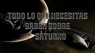 Todo lo que necesitas saber sobre SATURNO [upl. by Venus]